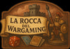 La Rocca Del Wargaming – Home